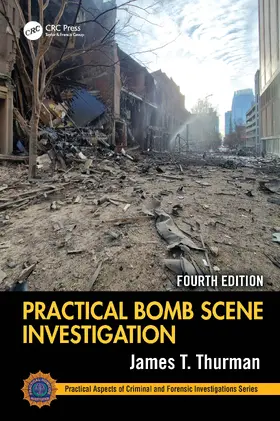 Thurman |  Practical Bomb Scene Investigation | Buch |  Sack Fachmedien