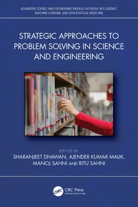 Malik / Dhawan / Sahni |  Strategic Approaches to Problem Solving in Science and Engineering | Buch |  Sack Fachmedien