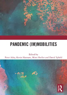 Adey / Hannam / Sheller |  Pandemic (Im)mobilities | Buch |  Sack Fachmedien