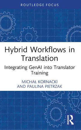 Kornacki / Pietrzak |  Hybrid Workflows in Translation | Buch |  Sack Fachmedien