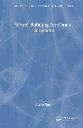 Dee |  Worldbuilding for Game Designers | Buch |  Sack Fachmedien