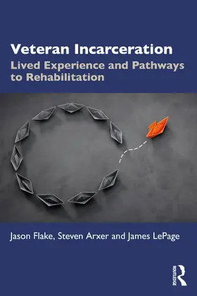 LePage / Flake / Arxer |  Veteran Incarceration | Buch |  Sack Fachmedien