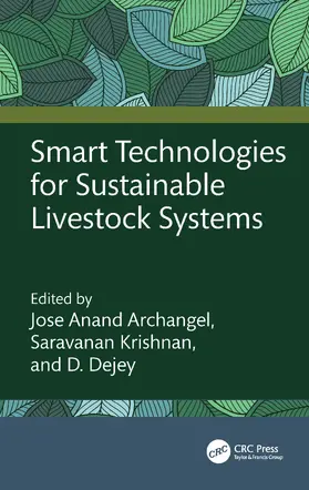 Anand Archangel / Krishnan / Dejey |  Smart Technologies for Sustainable Livestock Systems | Buch |  Sack Fachmedien