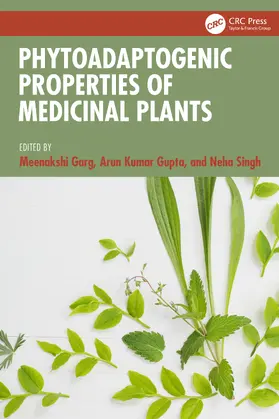 Gupta / Garg / Singh |  Phytoadaptogenic Properties of Medicinal Plants | Buch |  Sack Fachmedien