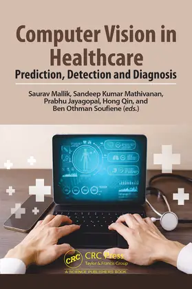 Soufiene / Mallik / Qin |  Computer Vision in Healthcare | Buch |  Sack Fachmedien