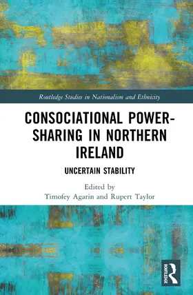 Taylor / Agarin |  Consociational Power-Sharing in Northern Ireland | Buch |  Sack Fachmedien