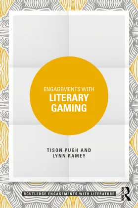 Ramey / Pugh |  Engagements with Literary Gaming | Buch |  Sack Fachmedien