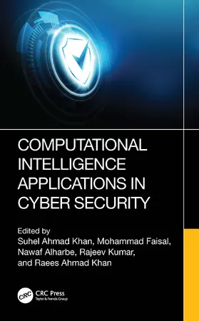 Ahmad Khan / Faisal / Alharbe |  Computational Intelligence Applications in Cyber Security | Buch |  Sack Fachmedien