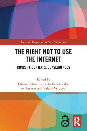 Kloza / Kuzelewska / Lievens |  The Right Not to Use the Internet | Buch |  Sack Fachmedien