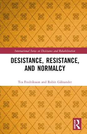 Fredriksson / Gålnander |  Desistance, Resistance, and Normalcy | Buch |  Sack Fachmedien