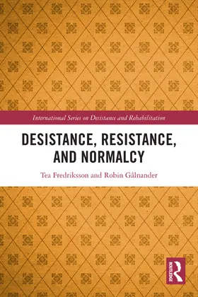 Fredriksson / Gålnander |  Desistance, Resistance, and Normalcy | Buch |  Sack Fachmedien