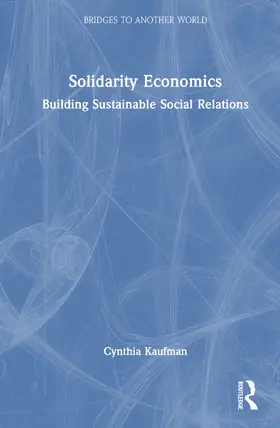 Kaufman |  Solidarity Economics | Buch |  Sack Fachmedien