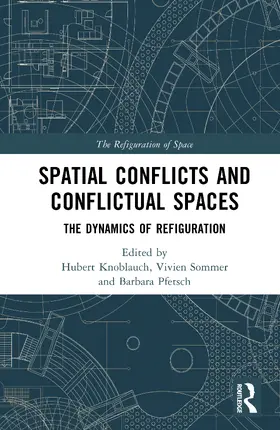 Pfetsch / Knoblauch / Sommer |  Spatial Conflicts and Conflictual Spaces | Buch |  Sack Fachmedien
