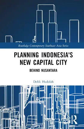 Hudalah | Planning Indonesia's New Capital City | Buch | 978-1-032-86861-5 | www.sack.de