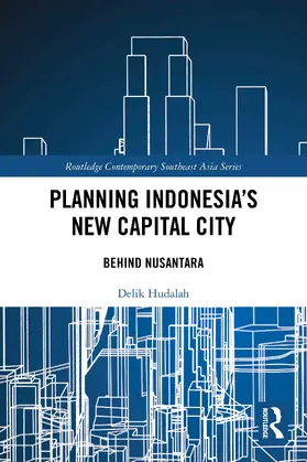 Hudalah | Planning Indonesia's New Capital City | Buch | 978-1-032-86862-2 | www.sack.de