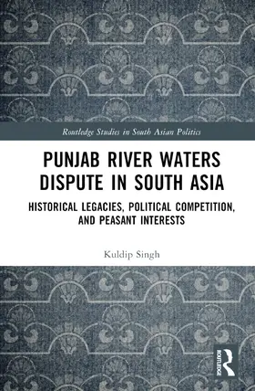 Singh |  Punjab River Waters Dispute in South Asia | Buch |  Sack Fachmedien
