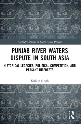 Singh | Punjab River Waters Dispute in South Asia | Buch | 978-1-032-86877-6 | www.sack.de