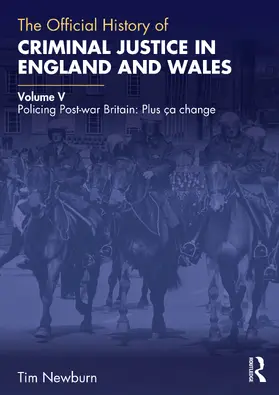Newburn |  The Official History of Criminal Justice in England and Wales | Buch |  Sack Fachmedien