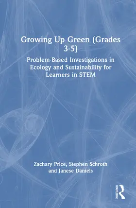 Daniels / Price / Schroth |  Growing Up Green (Grades 3-5) | Buch |  Sack Fachmedien