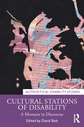 Bolt |  Cultural Stations of Disability | Buch |  Sack Fachmedien