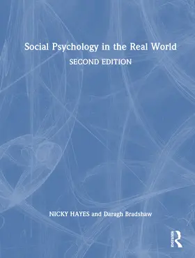 Hayes / Bradshaw | Social Psychology in the Real World | Buch | 978-1-032-87144-8 | www.sack.de