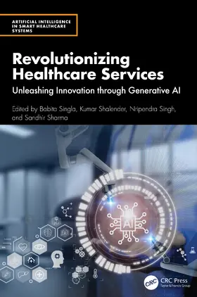 Singla / Shalender / Singh |  Revolutionizing Healthcare Services | Buch |  Sack Fachmedien