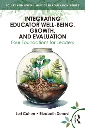 Denevi / Cohen |  Integrating Educator Well-Being, Growth, and Evaluation | Buch |  Sack Fachmedien