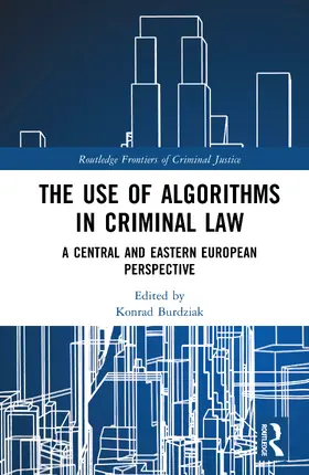 Burdziak / Ambrus |  The Use of Algorithms in Criminal Law | Buch |  Sack Fachmedien