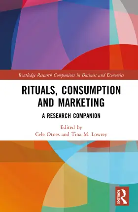 Otnes / Lowrey |  Rituals, Consumption, and Marketing | Buch |  Sack Fachmedien