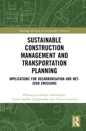 Aderibigbe / Adegbembo / Gumbo |  Sustainable Construction Management and Transportation Planning | Buch |  Sack Fachmedien