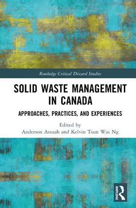 Assuah / Tsun Wai Ng |  Solid Waste Management in Canada | Buch |  Sack Fachmedien