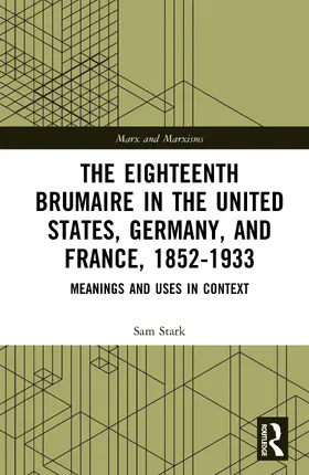Stark |  The Eighteenth Brumaire in the United States, Germany, and France, 1852-1933 | Buch |  Sack Fachmedien