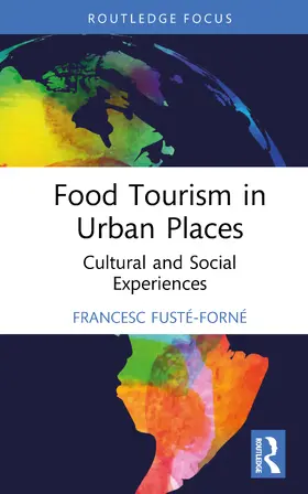 Fuste-Forne / Fusté-Forné |  Food Tourism in Urban Places | Buch |  Sack Fachmedien