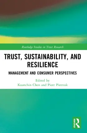 Chen / Pietrzak |  Trust, Sustainability, and Resilience | Buch |  Sack Fachmedien