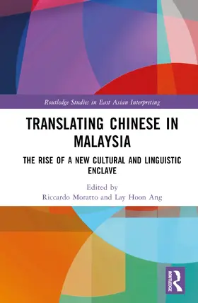 Moratto / Ang |  Translating Chinese in Malaysia | Buch |  Sack Fachmedien
