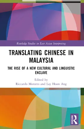 Moratto / Ang |  Translating Chinese in Malaysia | Buch |  Sack Fachmedien