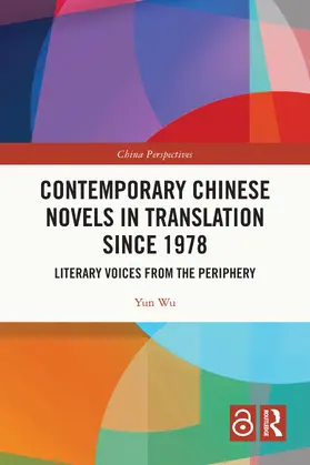 Wu |  Contemporary Chinese Novels in Translation since 1978 | Buch |  Sack Fachmedien