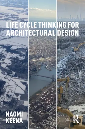 Keena |  Life Cycle Thinking for Architectural Design | Buch |  Sack Fachmedien