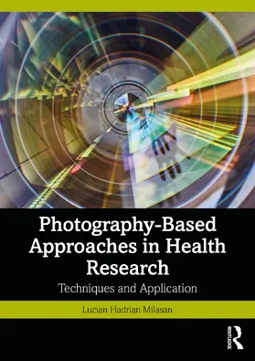 Milasan |  Photography-Based Approaches in Health Research | Buch |  Sack Fachmedien