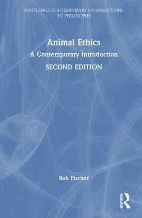 Fischer | Animal Ethics | Buch | 978-1-032-87744-0 | www.sack.de