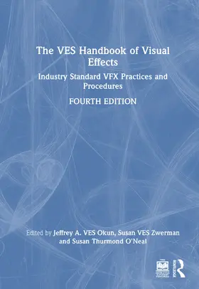 Thurmond O'Neal / Okun, VES / Okun |  The VES Handbook of Visual Effects | Buch |  Sack Fachmedien