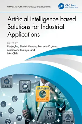Jha / Mahato / Jana |  Artificial Intelligence based Solutions for Industrial Applications | Buch |  Sack Fachmedien