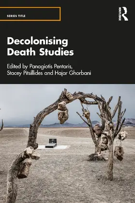 Ghorbani / Pentaris / Pitsillides |  Decolonising Death Studies | Buch |  Sack Fachmedien