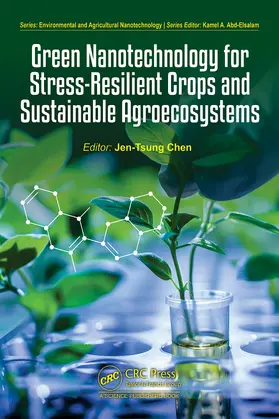 Chen |  Green Nanotechnology for Stress-Resilient Crops and Sustainable Agroecosystems | Buch |  Sack Fachmedien