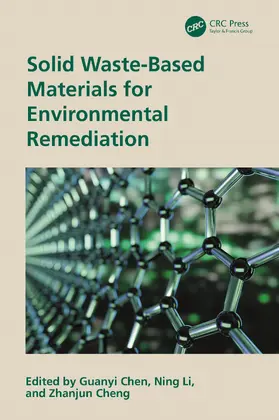Chen / Li / Cheng |  Solid Waste-Based Materials for Environmental Remediation | Buch |  Sack Fachmedien