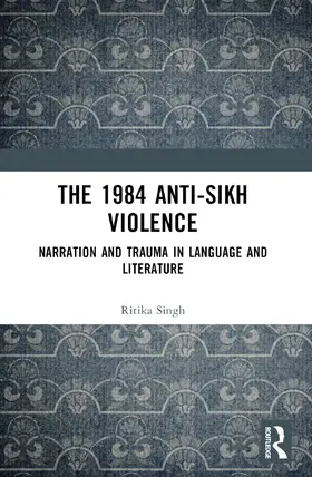 Singh | The 1984 Anti-Sikh Violence | Buch | 978-1-032-87926-0 | www.sack.de