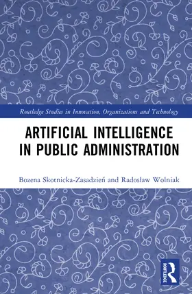 Skotnicka-Zasadzie¿ / Skotnicka-Zasadzien / Wolniak |  Artificial Intelligence in Public Administration | Buch |  Sack Fachmedien