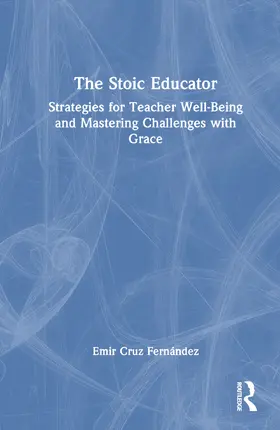 Cruz Fernández |  The Stoic Educator | Buch |  Sack Fachmedien