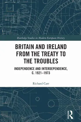 Carr |  Britain and Ireland from the Treaty to the Troubles | Buch |  Sack Fachmedien