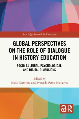 Carretero / Perez-Manjarrez |  Global Perspectives on the Role of Dialogue in History Education | Buch |  Sack Fachmedien